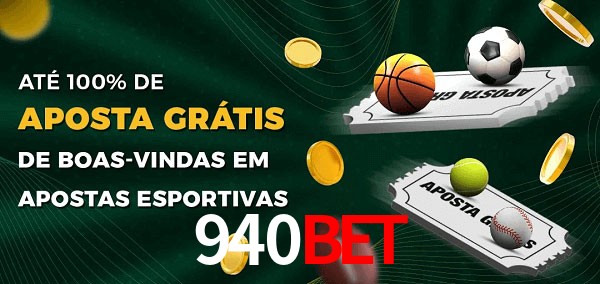 940bet Ate 100% de Aposta Gratis